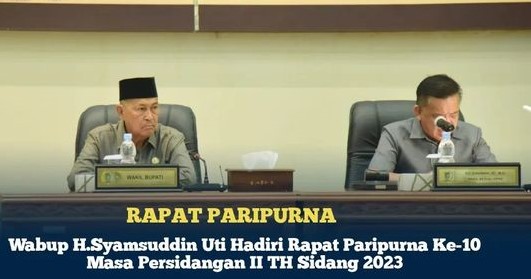 Wabup H.Syamsuddin Uti Hadiri Rapat Paripurna Ke-10 Masa Persidangan II TH Sidang 2023