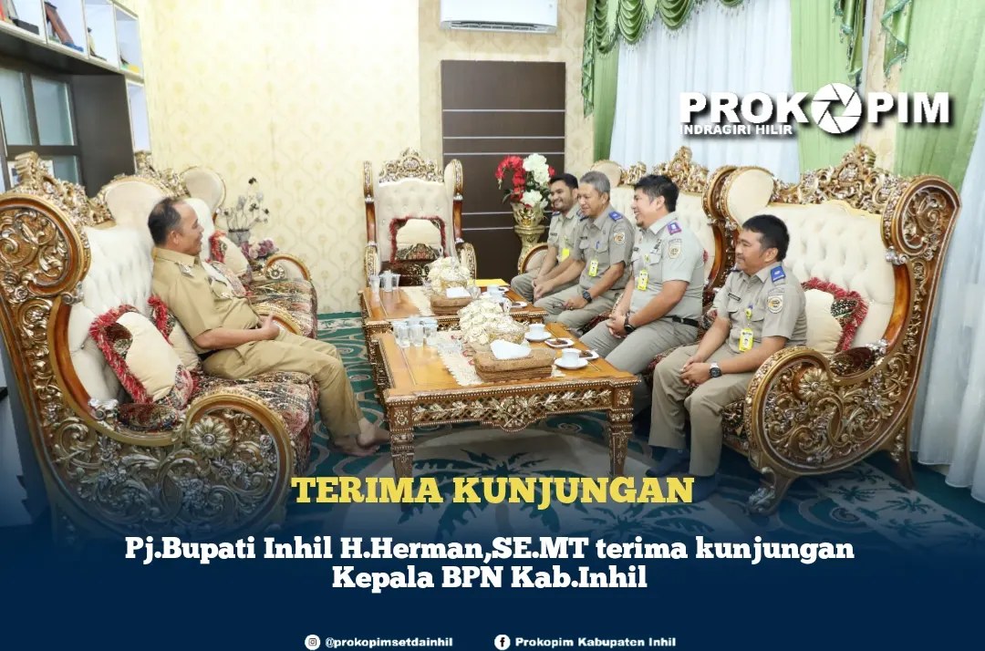 Pj.Bupati Inhil H.Herman,SE.MT terima kunjungan Kepala BPN Inhil