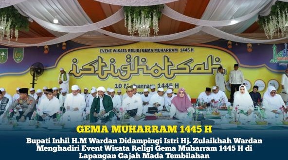 Bupati H.M Wardan, Harapkan Gema Muharram, Dapat Menyemarakkan Syiar Islam Di Indragiri Hilir